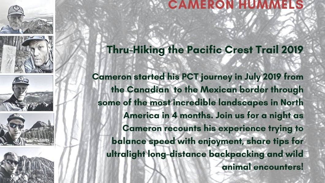 Talk by Cameron Hummels on thru-hiking the Pacific Crest Trail in 2019