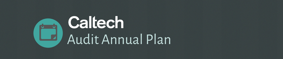 Caltech Audit Annual Plan