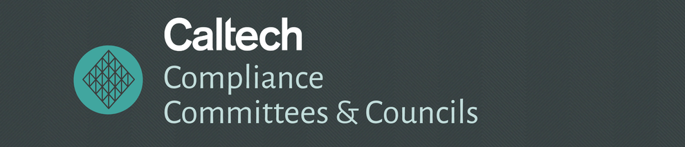 Caltech Compliance Committees & Councils