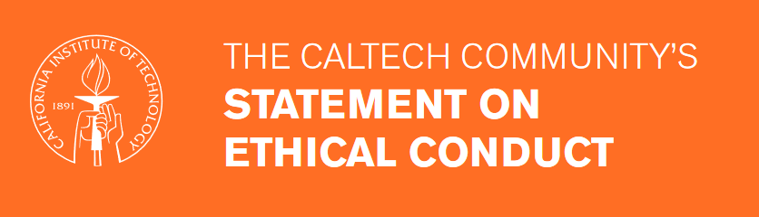 The Caltech Community's Statement on Ethical Conduct