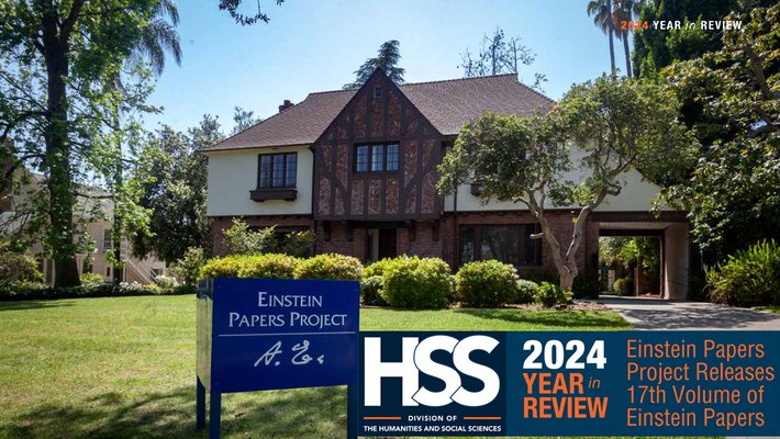 HSS year in review publication. Main focal point is a photograph of the Einstein Papers Project building on Caltech campus.