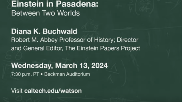 Einstein in Pasadena: Between Two Worlds screenshot of YouTube video title for Prof. Buchwald Watson Lecture