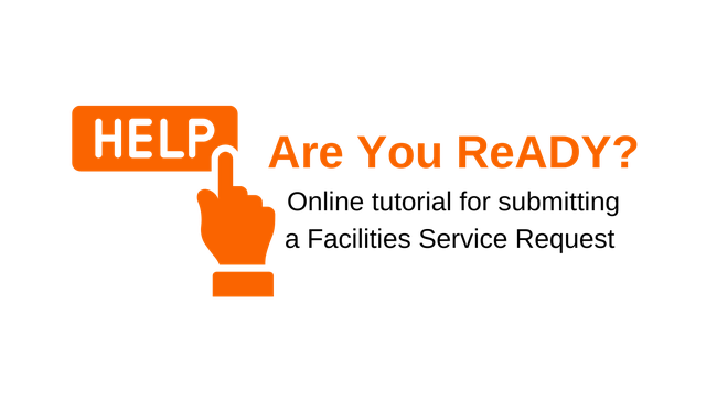 ReADY Request Help Guide saying "Are You Ready? Online tutorial for submitting a Facilities Service Request"