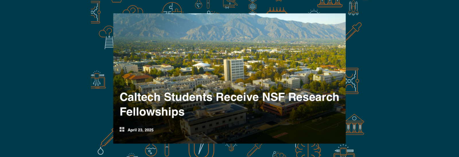 A big shout-out to the 22 Caltech seniors and graduate students who have been awarded the NSF GRFP.